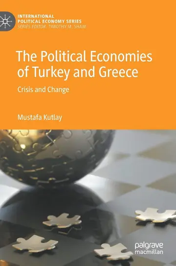 Cover of The Political Economies of Turkey and Greece