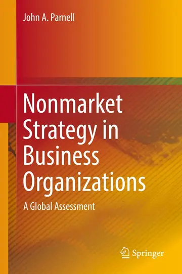 Cover of Nonmarket Strategy in Business Organizations