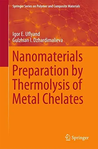 Cover of Nanomaterials Preparation by Thermolysis of Metal Chelates