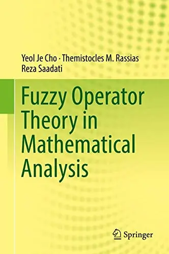 Cover of Fuzzy Operator Theory in Mathematical Analysis