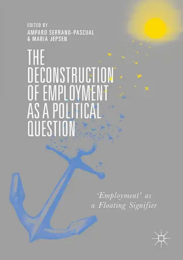 Cover of The Deconstruction of Employment as a Political Question
