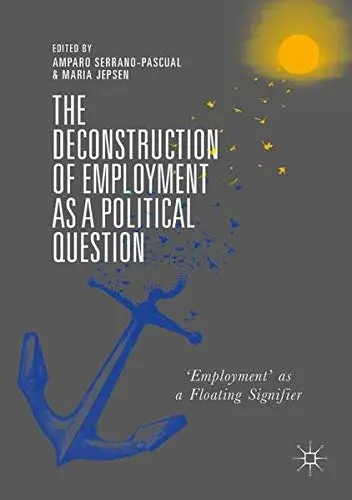 Cover of The Deconstruction of Employment as a Political Question