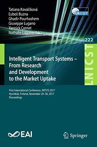 Cover of Intelligent Transport Systems – From Research and Development to the Market Uptake