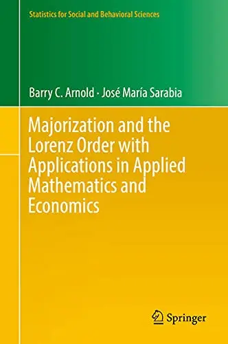 Cover of Majorization and the Lorenz Order with Applications in Applied Mathematics and Economics