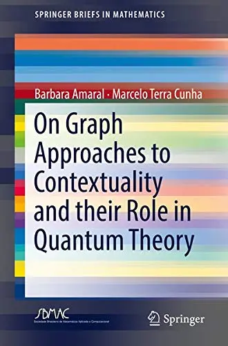 Cover of On Graph Approaches to Contextuality and their Role in Quantum Theory