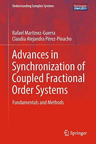 Cover of Advances in Synchronization of Coupled Fractional Order Systems, Book