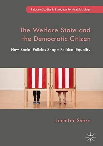 Cover of The Welfare State and the Democratic Citizen