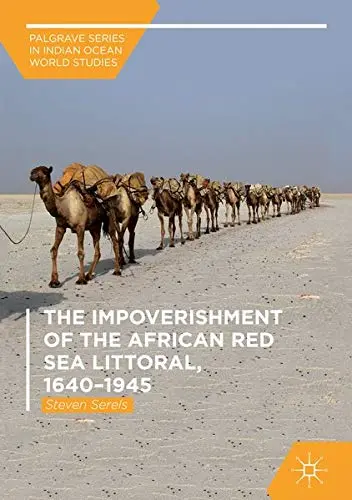 Cover of The Impoverishment of the African Red Sea Littoral, 1640–1945
