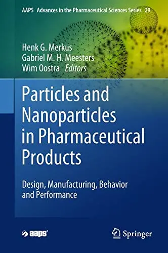 Cover of Particles and Nanoparticles in Pharmaceutical Products