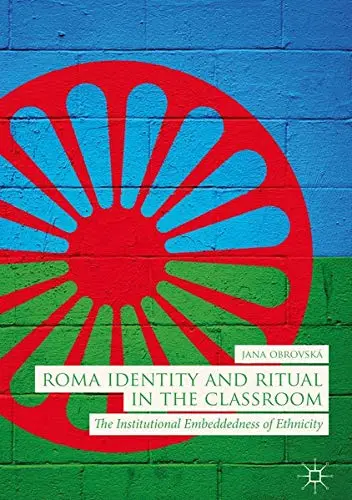 Cover of Roma Identity and Ritual in the Classroom