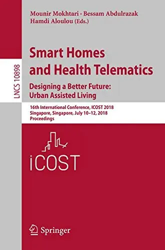 Cover of Smart Homes and Health Telematics, Designing a Better Future