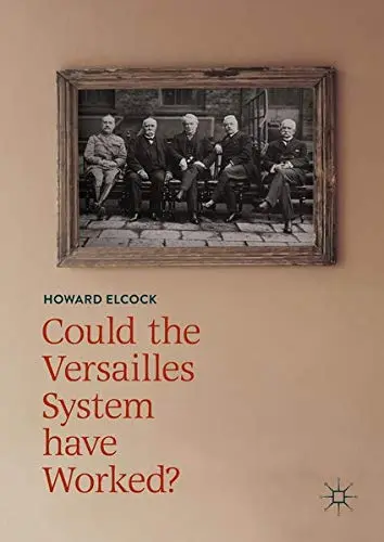 Cover of Could the Versailles System have Worked?