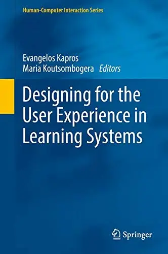 Cover of Designing for the User Experience in Learning Systems