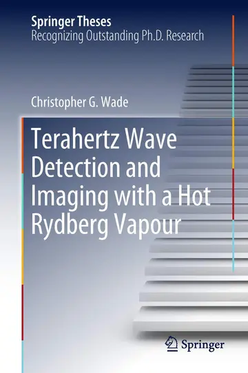 Cover of Terahertz Wave Detection and Imaging with a Hot Rydberg Vapour