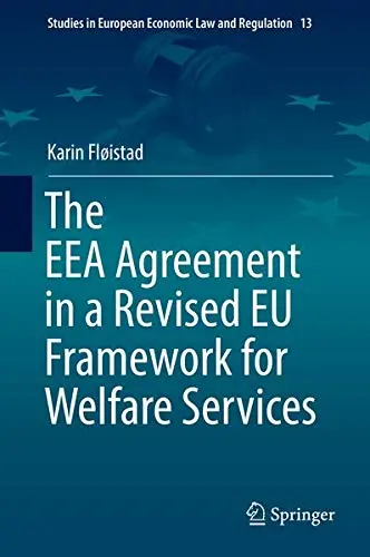 Cover of The EEA Agreement in a Revised EU Framework for Welfare Services
