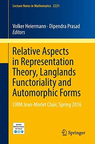 Cover of Relative Aspects in Representation Theory, Langlands Functoriality and Automorphic Forms