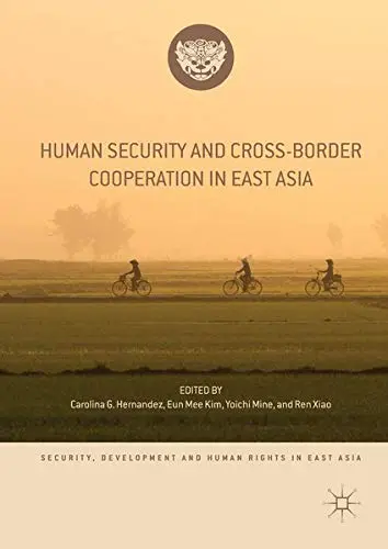 Cover of Human Security and Cross-Border Cooperation in East Asia