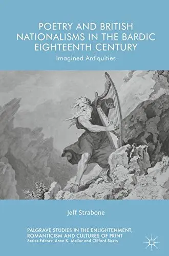 Cover of Poetry and British Nationalisms in the Bardic Eighteenth Century