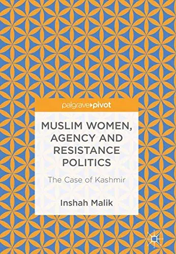 Cover of Muslim Women, Agency and Resistance Politics
