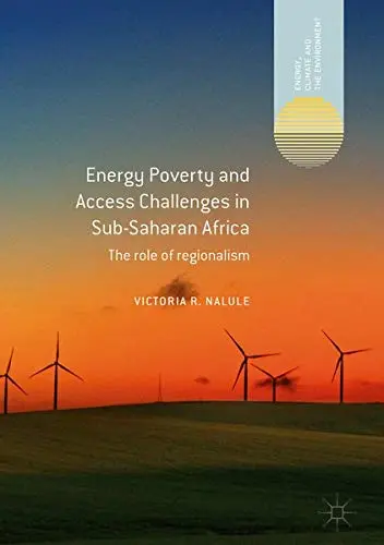 Cover of Energy Poverty and Access Challenges in Sub-Saharan Africa