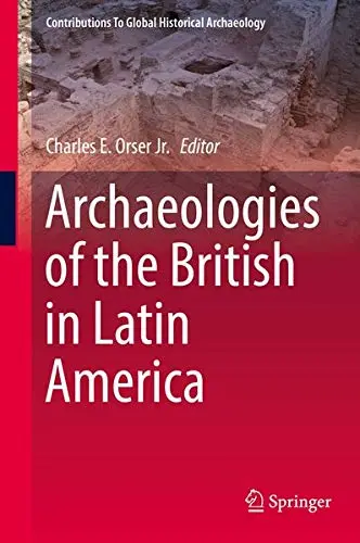 Cover of Archaeologies of the British in Latin America