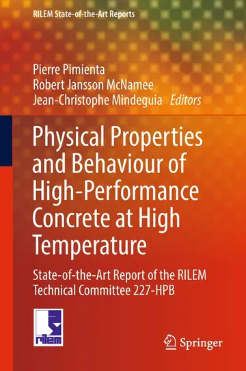 Cover of Physical Properties and Behaviour of High-Performance Concrete at High Temperature