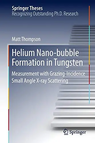 Cover of Helium Nano-bubble Formation in Tungsten