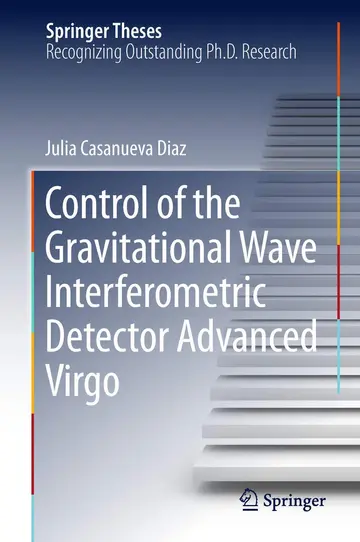 Cover of Control of the Gravitational Wave Interferometric Detector Advanced Virgo