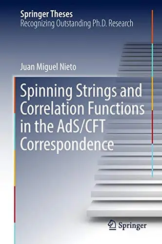 Cover of Spinning Strings and Correlation Functions in the AdS/CFT Correspondence