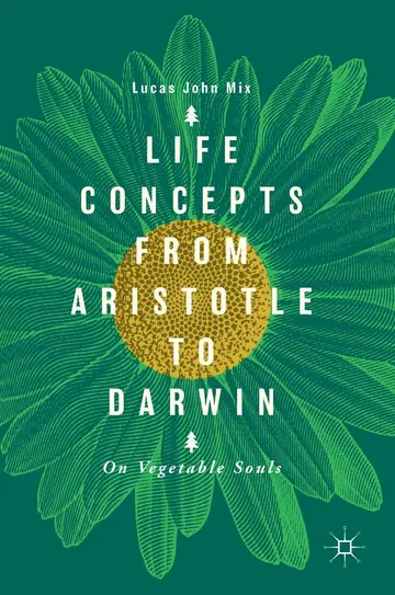 Cover of Life Concepts from Aristotle to Darwin