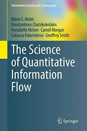 Cover of The Science of Quantitative Information Flow