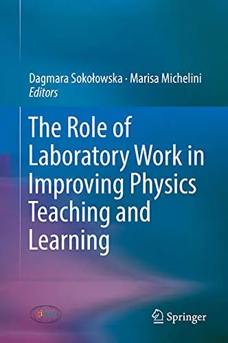 Cover of The Role of Laboratory Work in Improving Physics Teaching and Learning