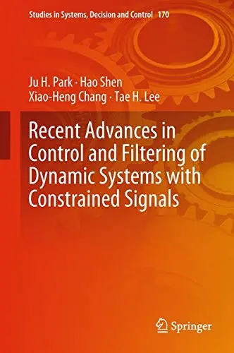 Cover of Recent Advances in Control and Filtering of Dynamic Systems with Constrained Signals