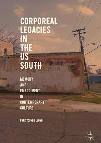 Cover of Corporeal Legacies in the US South