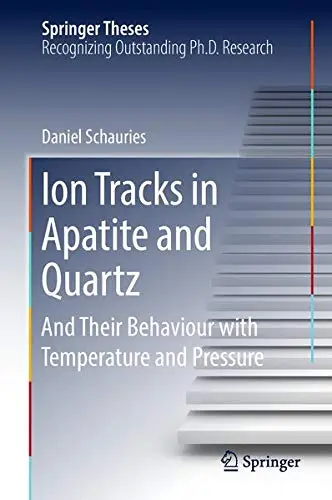 Cover of Ion Tracks in Apatite and Quartz