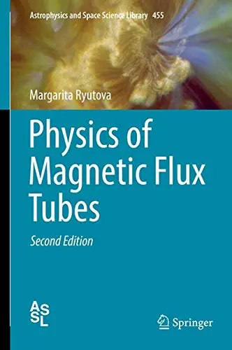Cover of Physics of Magnetic Flux Tubes
