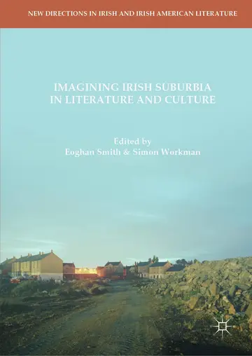 Cover of Imagining Irish Suburbia in Literature and Culture