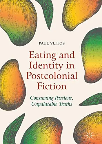 Cover of Eating and Identity in Postcolonial Fiction