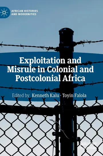 Cover of Exploitation and Misrule in Colonial and Postcolonial Africa