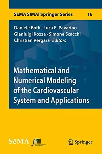 Cover of Mathematical and Numerical Modeling of the Cardiovascular System and Applications