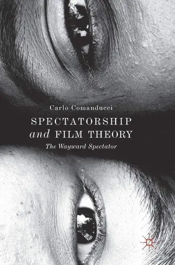 Cover of Spectatorship and Film Theory