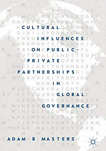 Cover of Cultural Influences on Public-Private Partnerships in Global Governance