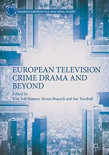 Cover of European Television Crime Drama and Beyond