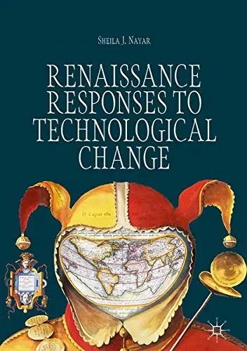 Cover of Renaissance Responses to Technological Change