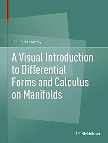 Cover of A Visual Introduction to Differential Forms and Calculus on Manifolds