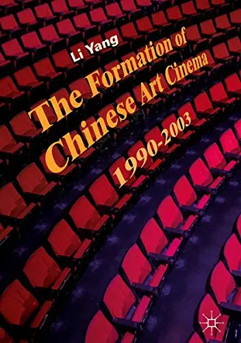 Cover of The Formation of Chinese Art Cinema