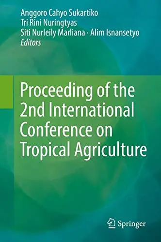 Cover of Proceeding of the 2nd International Conference on Tropical Agriculture