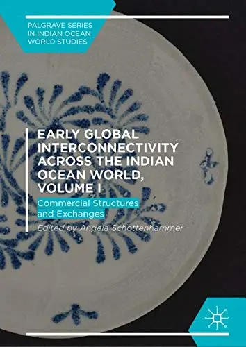 Cover of Early Global Interconnectivity across the Indian Ocean World, Volume I