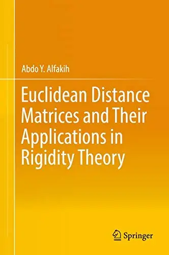 Cover of Euclidean Distance Matrices and Their Applications in Rigidity Theory