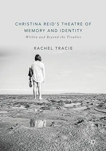 Cover of Christina Reid's Theatre of Memory and Identity